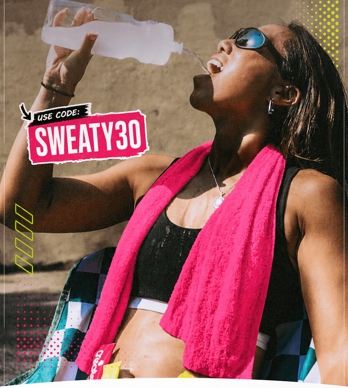 Use code SWEATY30. 