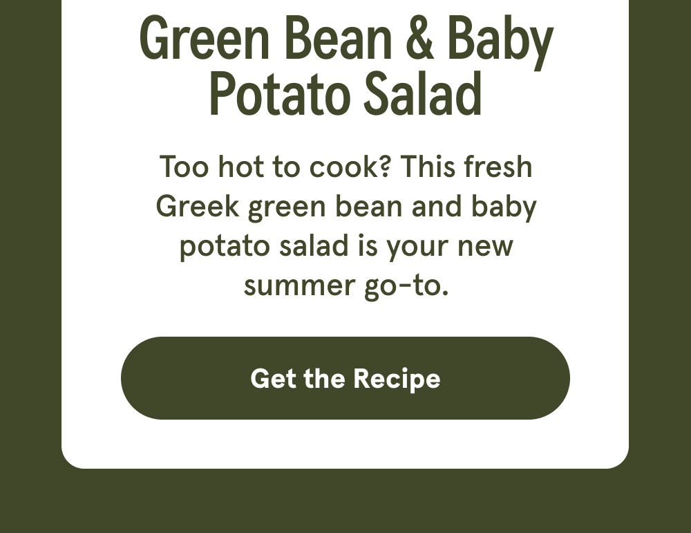 Green Bean & Baby Potato Salad - Too hot to cook? This fresh Greek green bean and baby potato salad is your new summer go-to. [GET THE RECIPE]