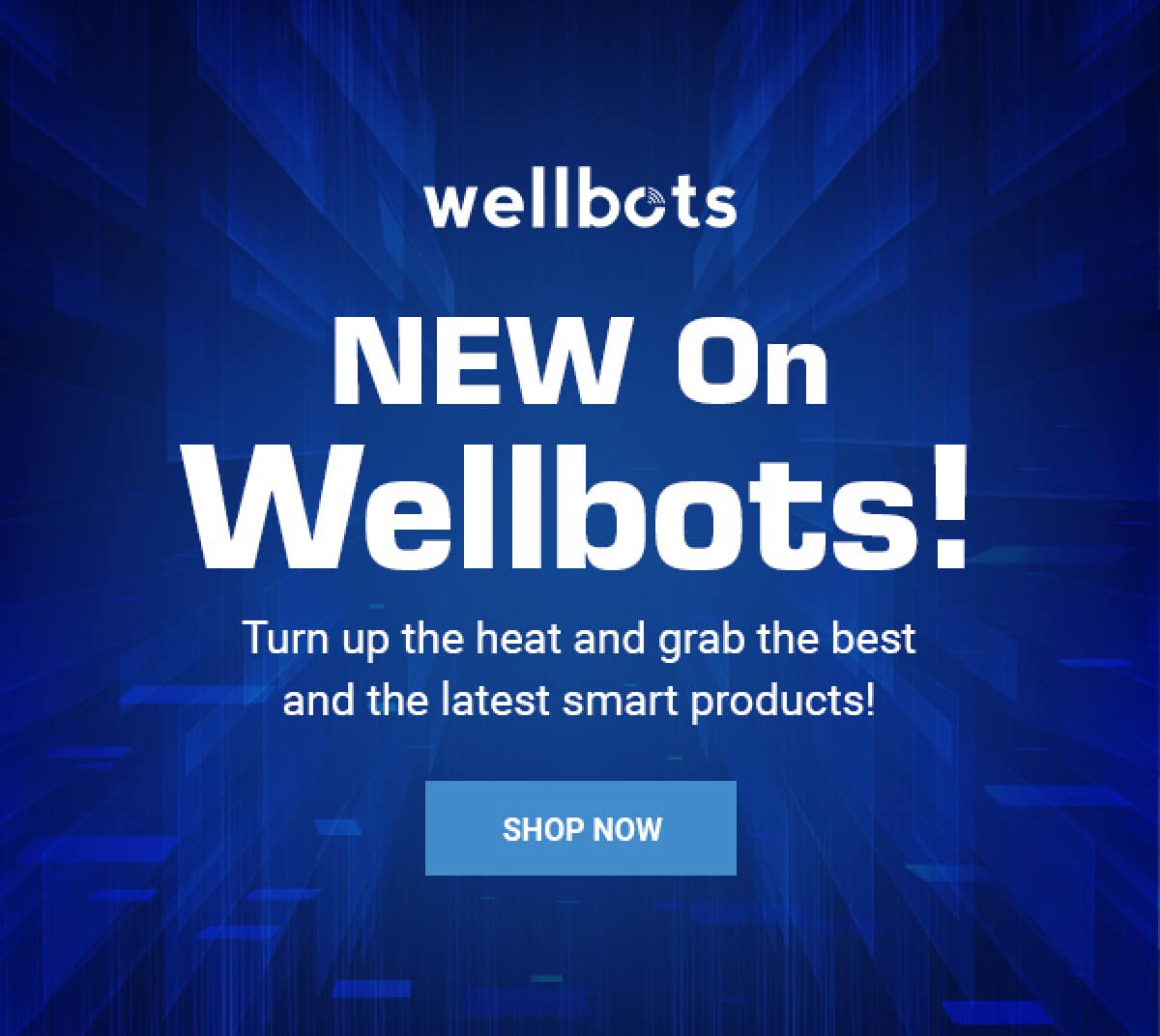 ☀️ Get SummerReady With Our NEW Collection Wellbots