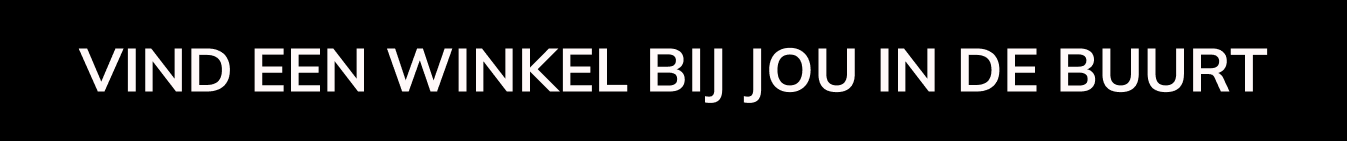 Vind een winkel bij u in de buurt