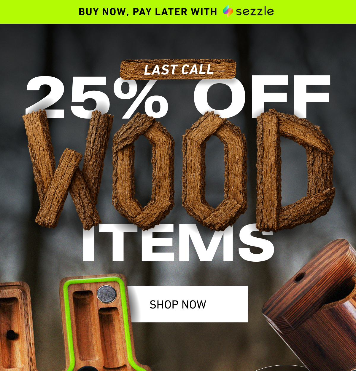 Last Call 25% Off