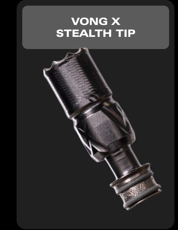 VONG X STEALTH TIP