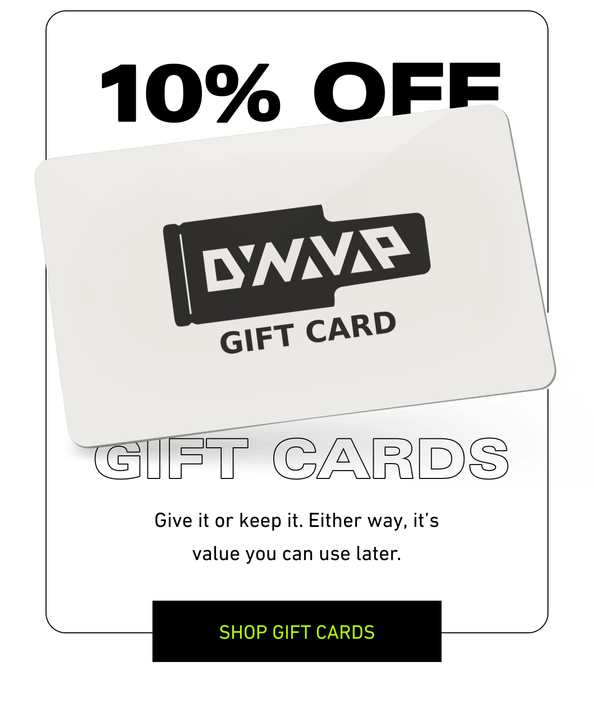 10% off gift card [Click here to Shop Gift Cards]