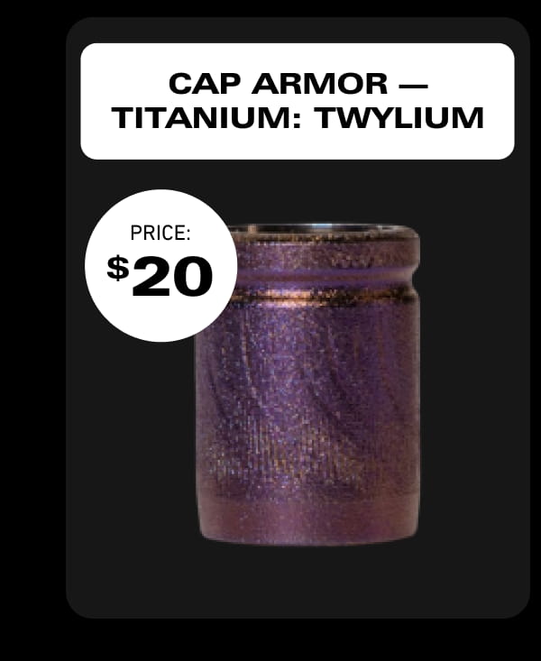 CAP ARMOR - TITANIUM: TWYLIUM