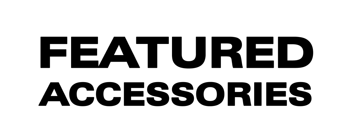 Featured Accessories