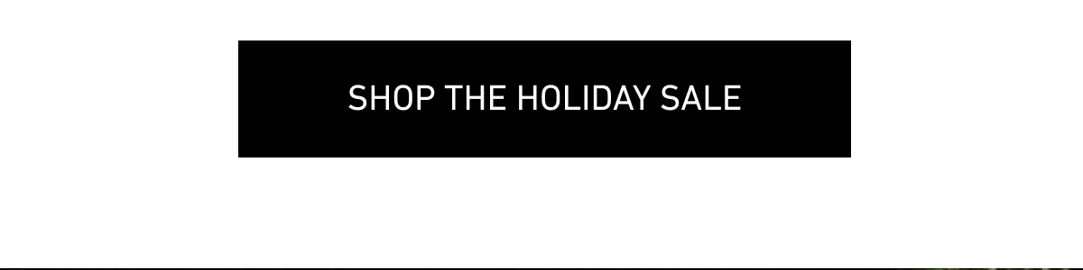 [Click here to Shop The Holiday Sale]