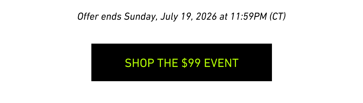 [Click here to Shop the $99 Event]