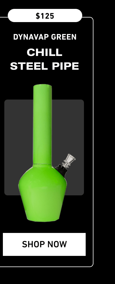 Chill Steel Pipe – DynaVap Green [Click here to Shop Now]