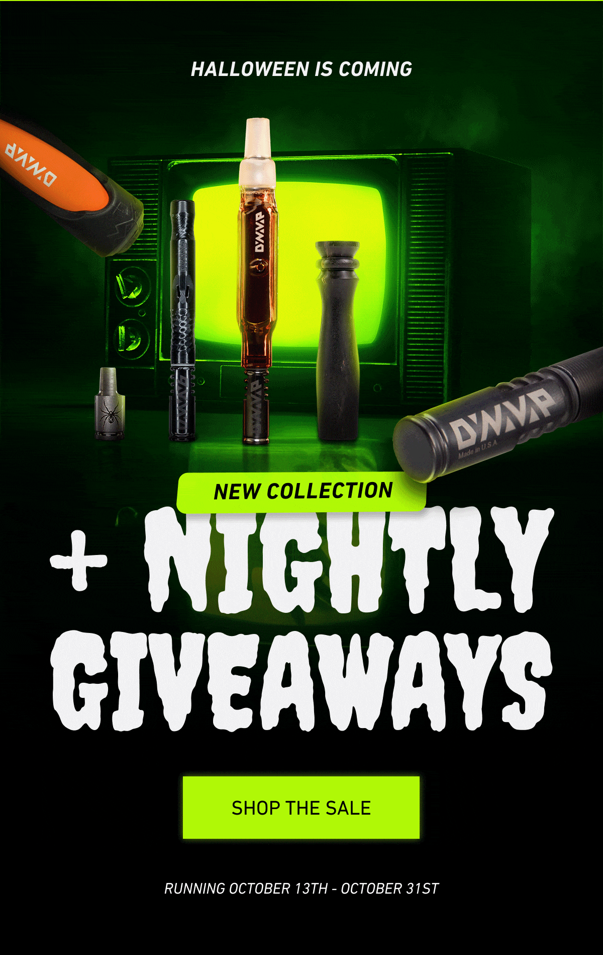 New Collection + Nightly Giveaways