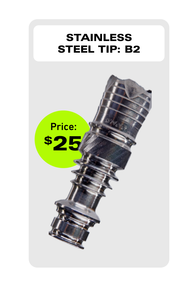 Stainless Steel Tip: B2