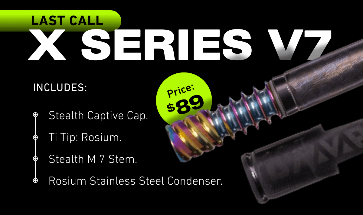 Last call: X Series V7