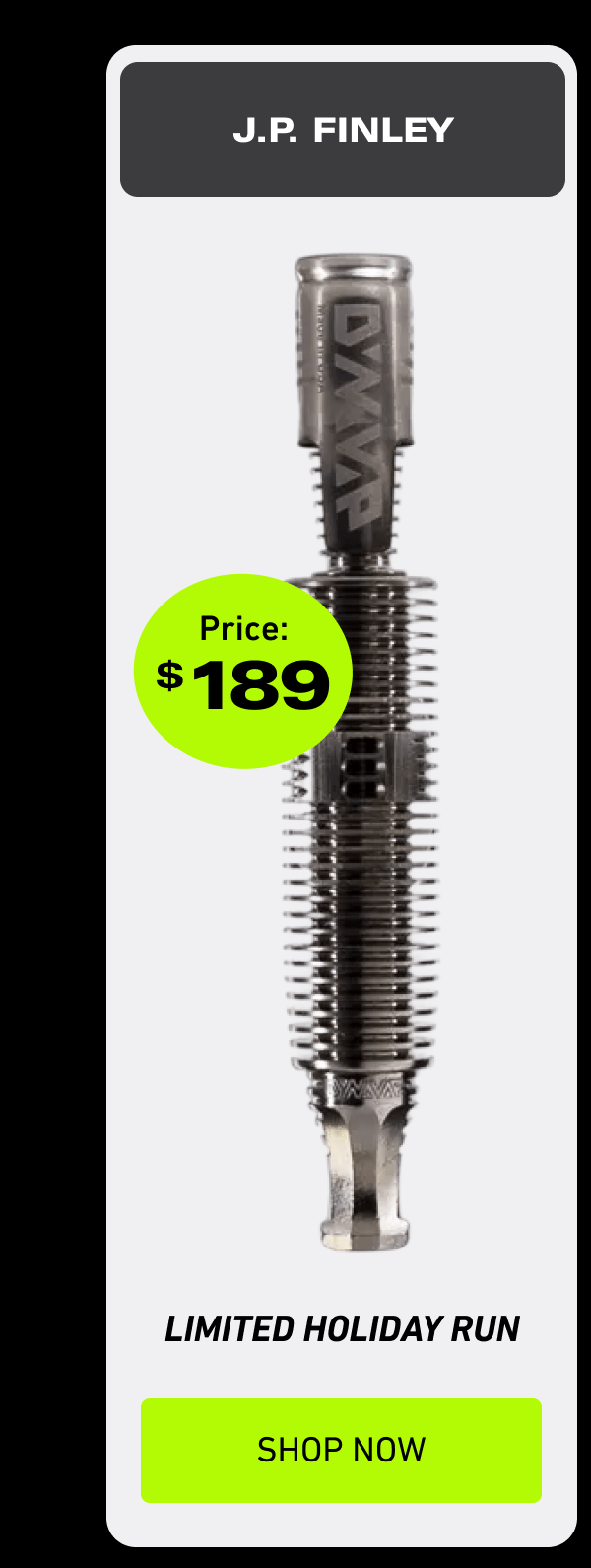 J.P. Finley [Click here to Shop Now]