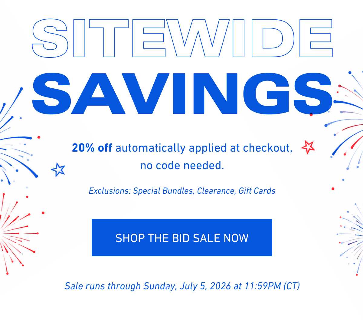 Sitewide Savings [Click here to Shop the Bid Sale Now]