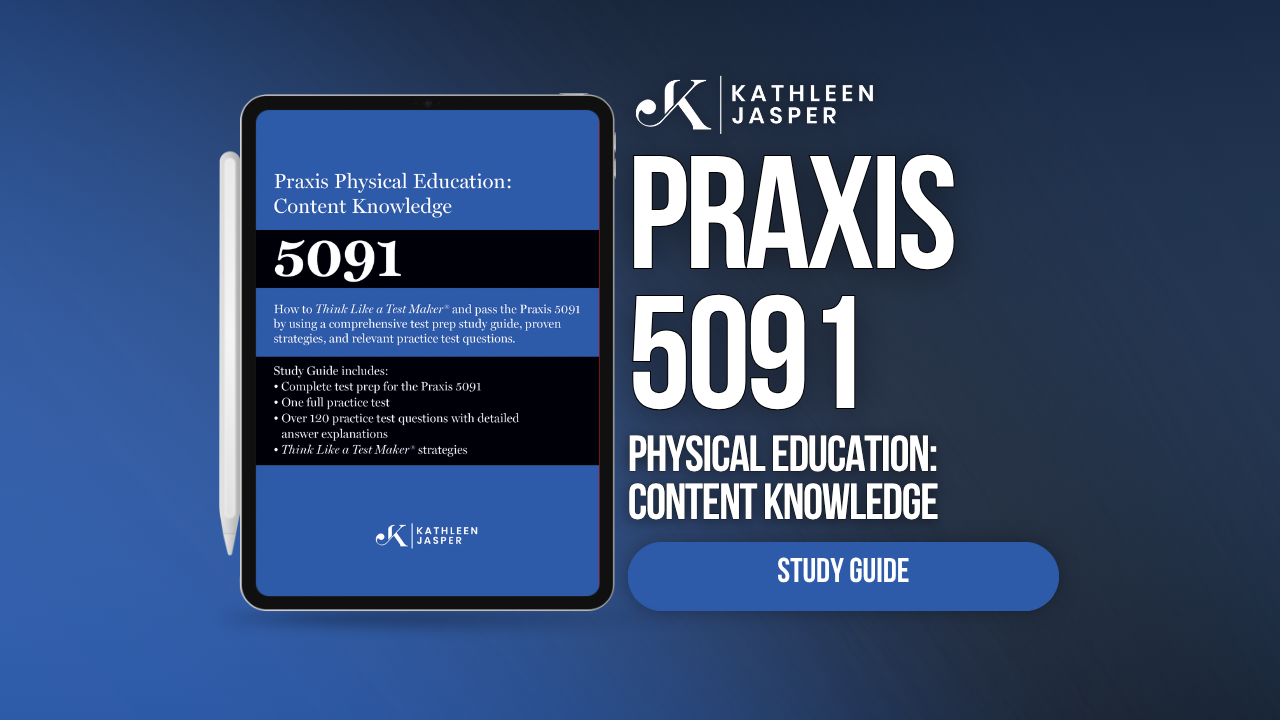 Praxis 5091 Physical Education