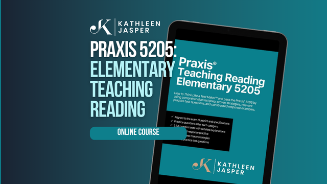 Praxis 5205 Teaching Reading Online Course