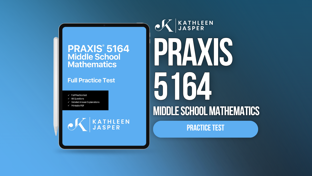 Praxis 5164 Middle School Math
