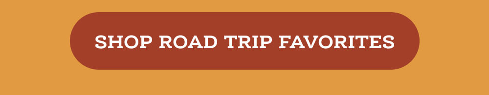 Shop road trip favorites
