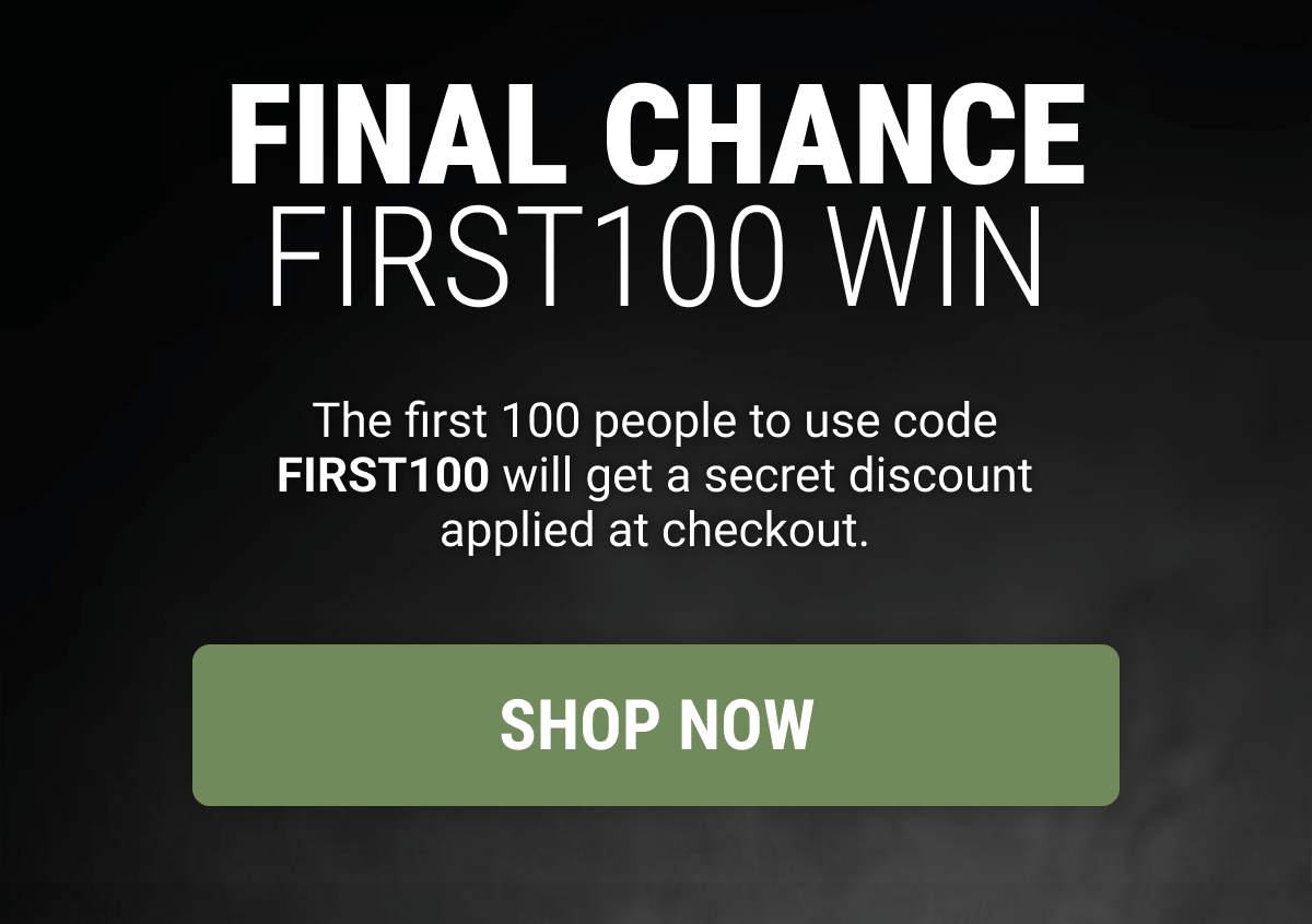 FINAL CHANCE FIRST100 WIN