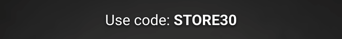 Use code: STORE30