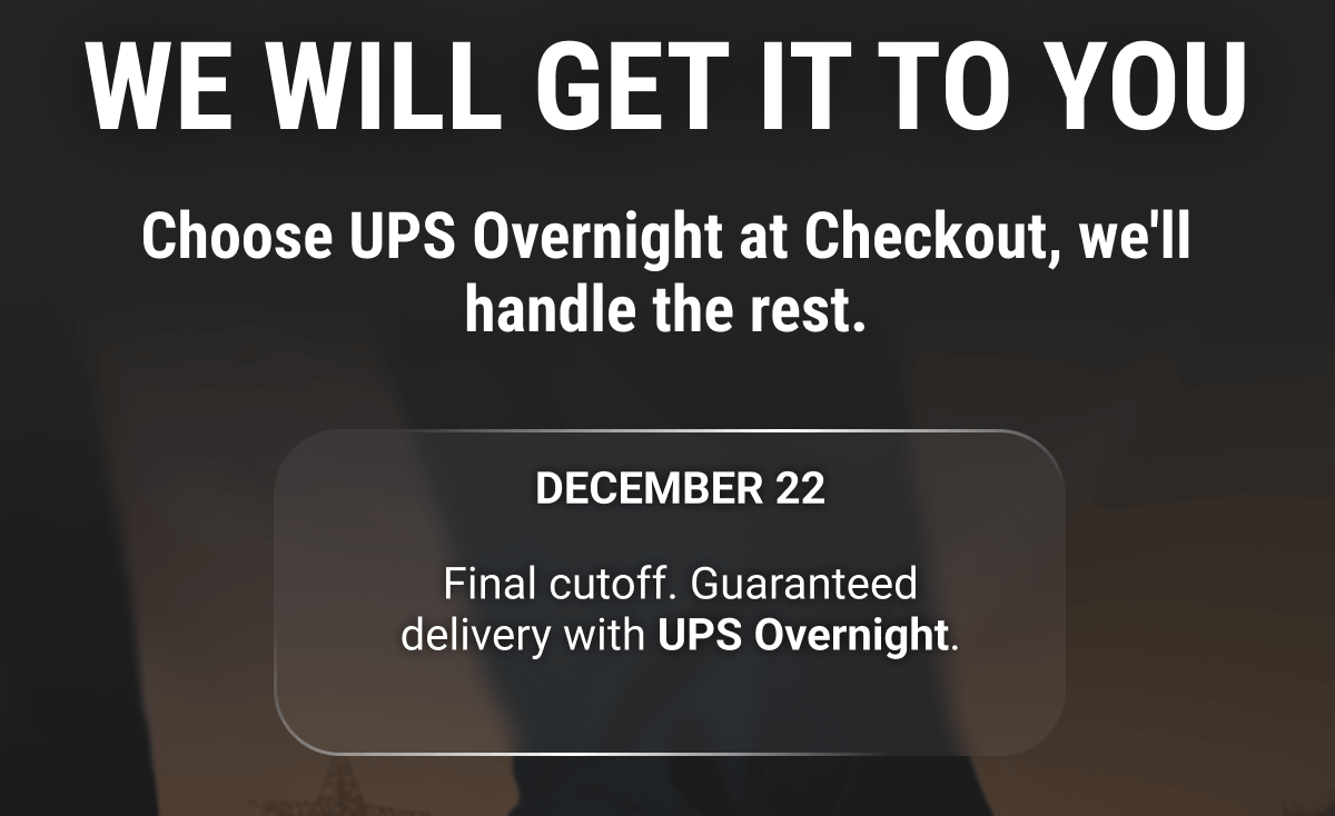 WE WILL GET IT TO YOU