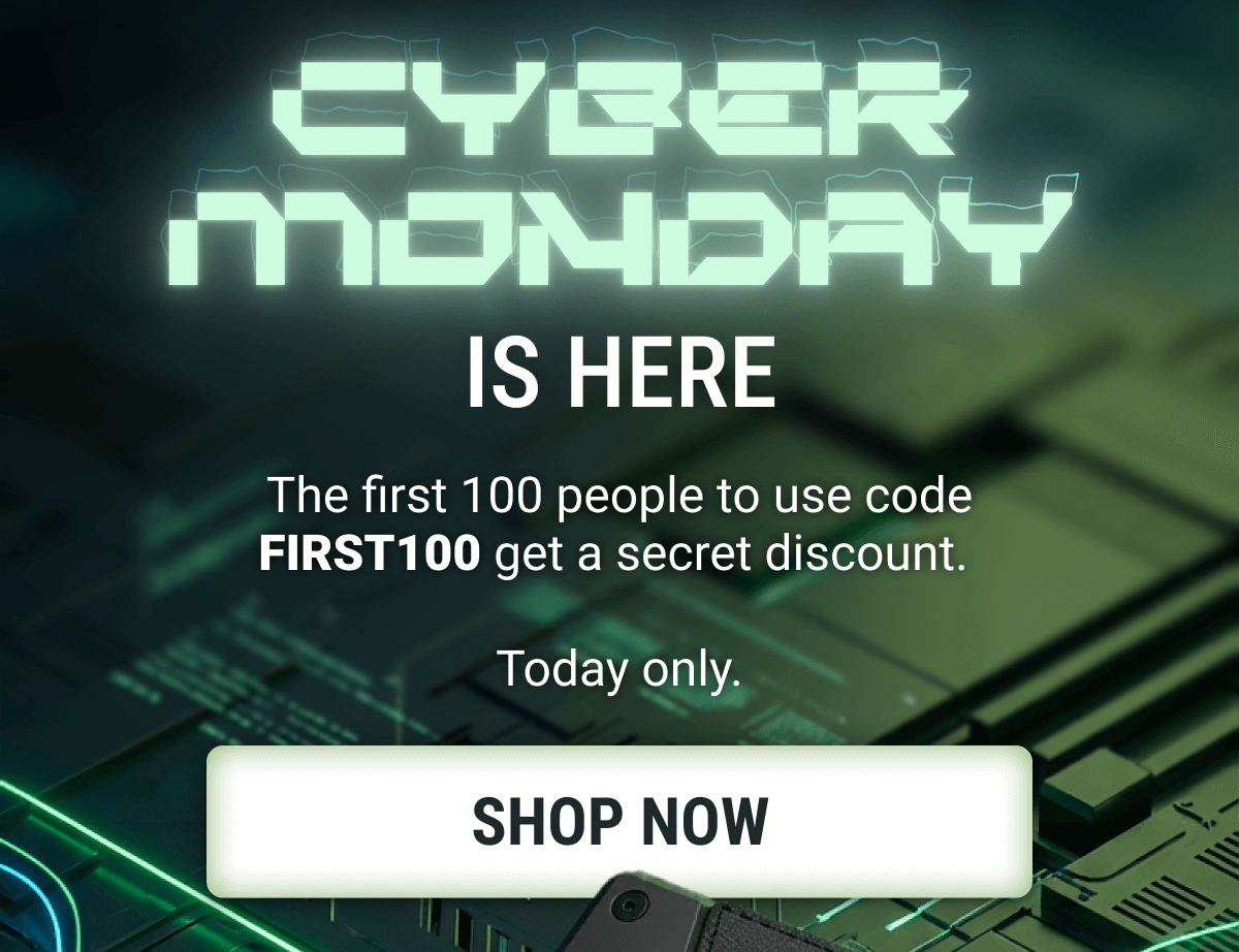 CYBER MONDAY IS HERE
