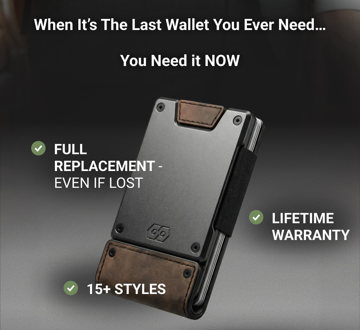 When It's The Last Wallet You Ever Need… You Need it NOW