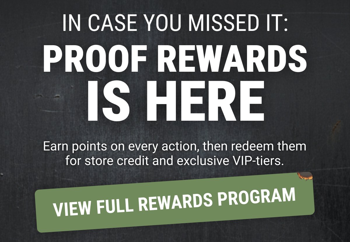 In Case You Missed It: PROOF Rewards Is Here