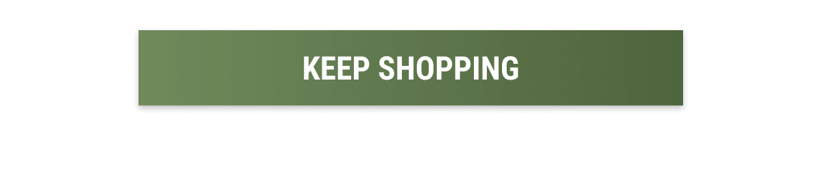 KEEP SHOPPING
