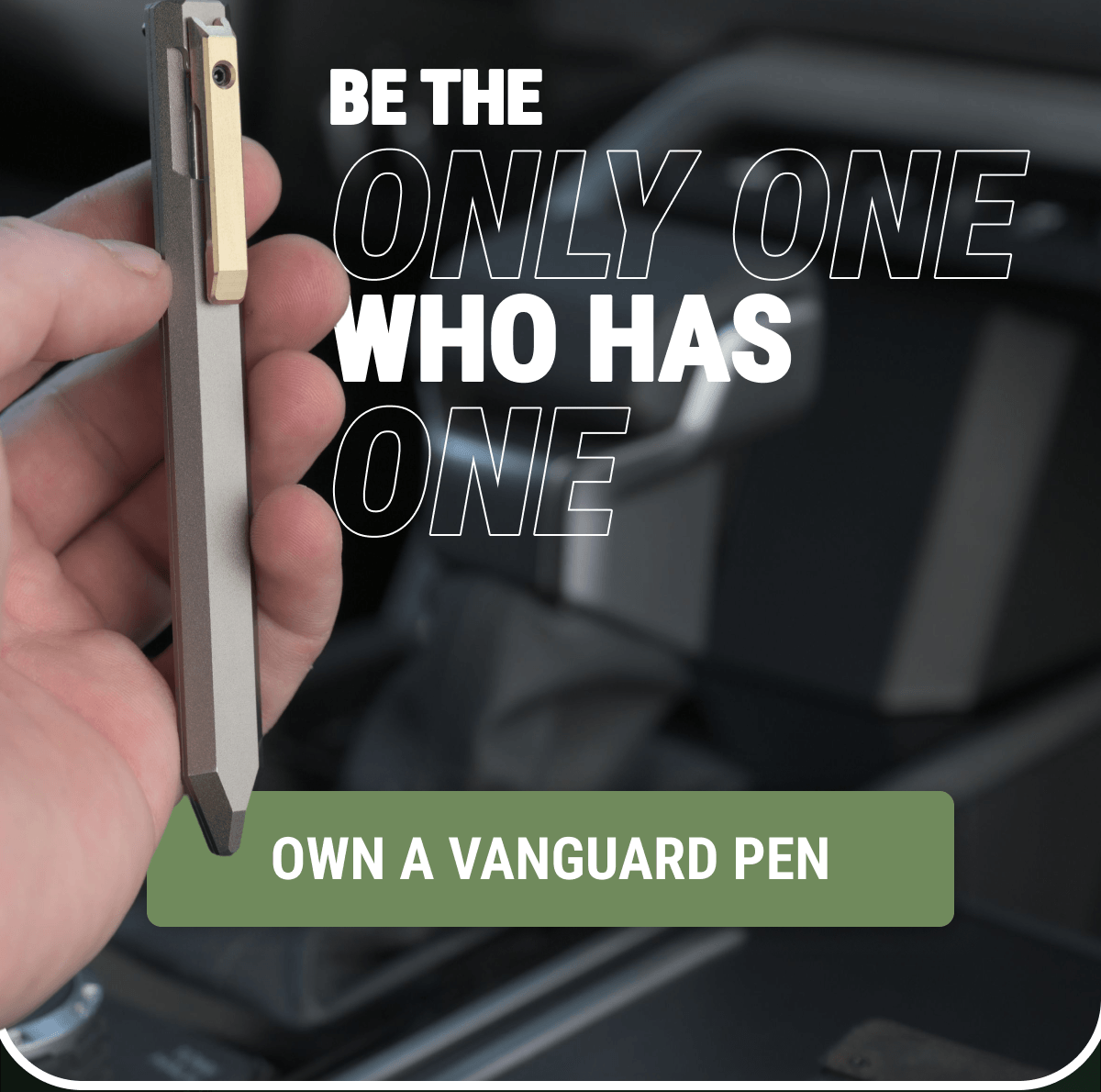 Be the Only One Who Has One