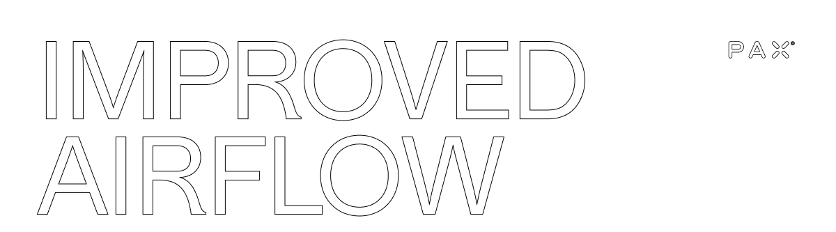 IMPROVES AIRFLOW. PAX