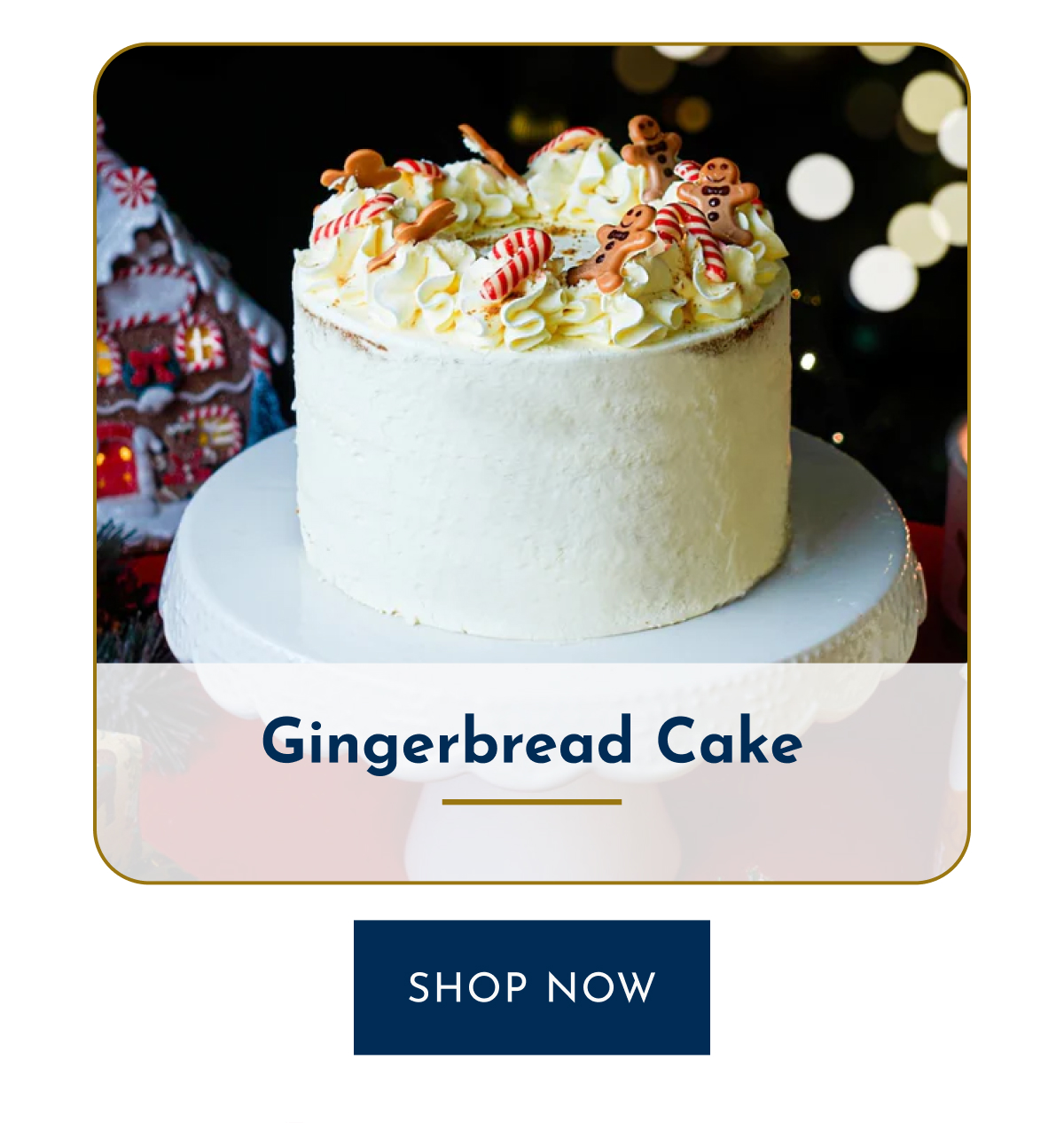 Gingerbread Cake SHOP NOW