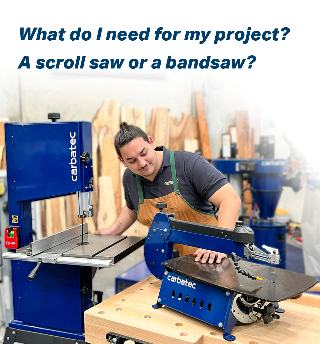 Scroll Saw or Bandsaw? Carbatec