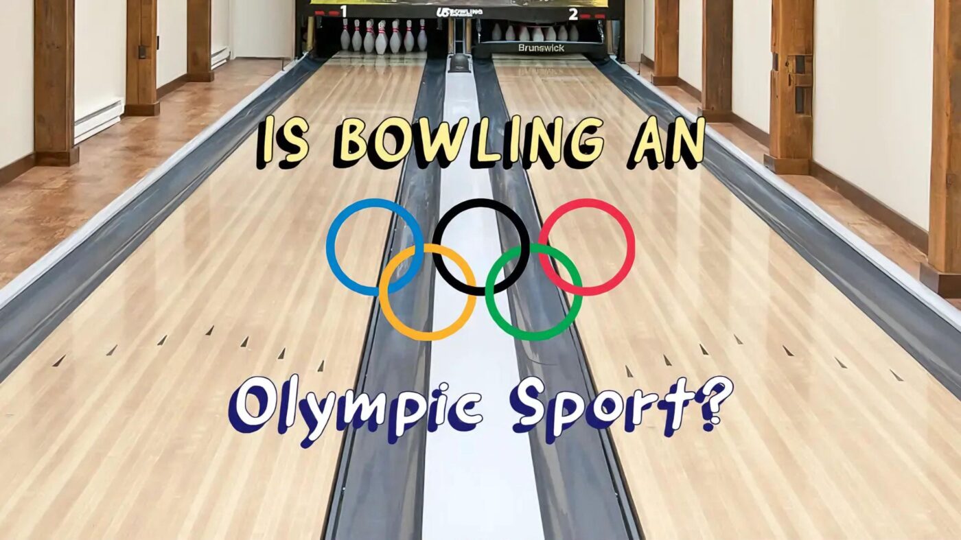 Why Isn’t Bowling an Olympic Sport? The Five Main Reasons