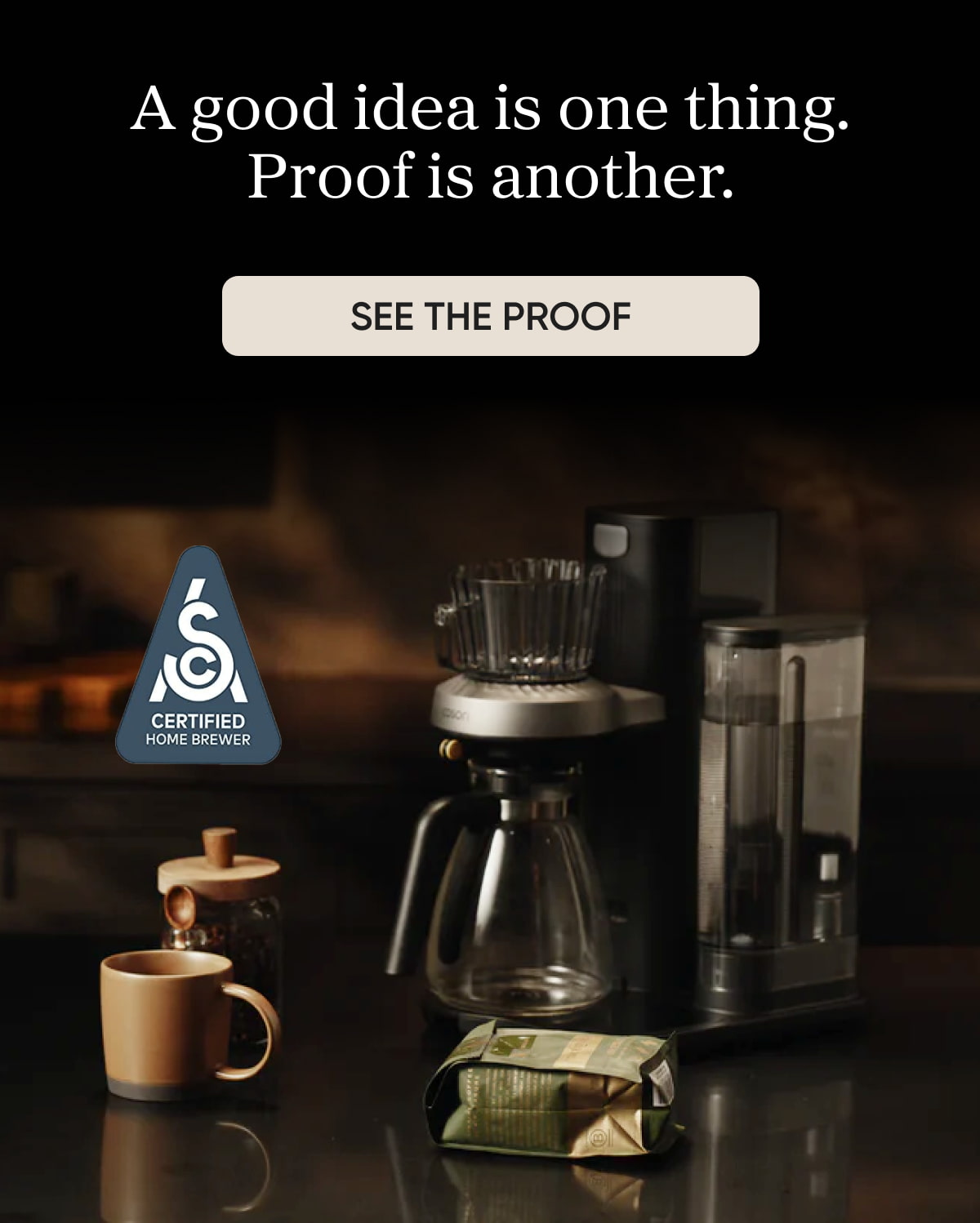 A good idea is one thing. Proof is another.