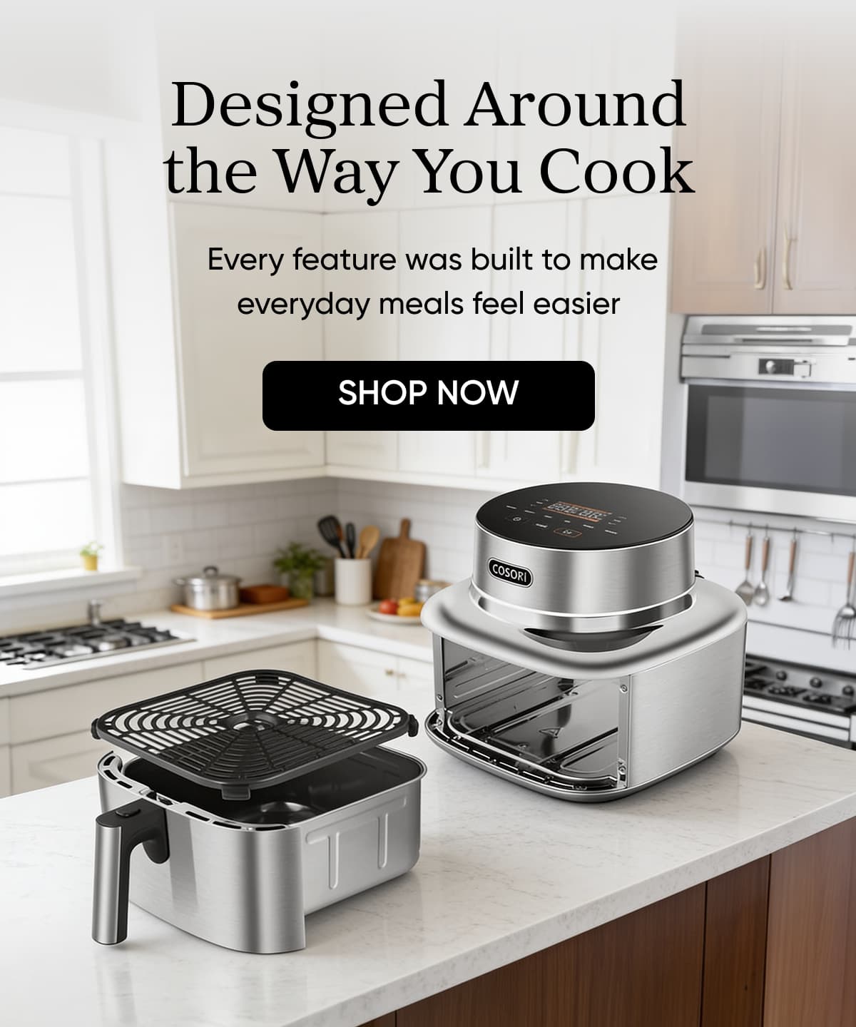 Designed Around the Way You Cook