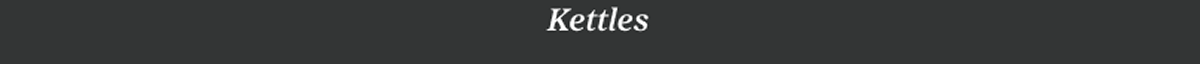 Kettles
