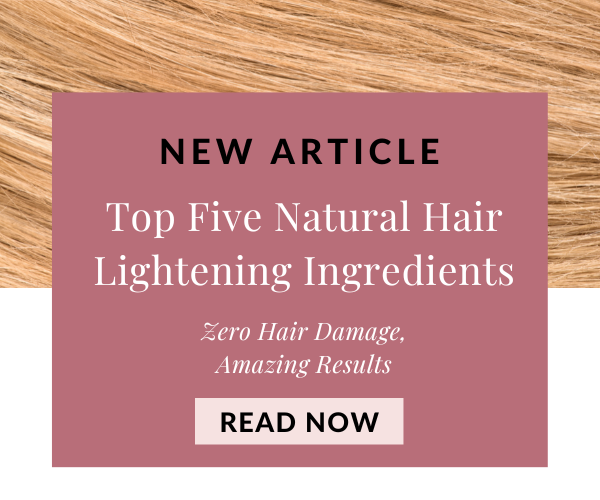Top 5 natural ingredients for lighter hair 🤯 Coverluxesilk