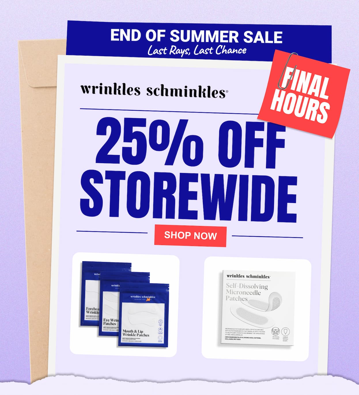 25% OFF STOREWIDE – END OF SUMMER SALE – Final Hours
