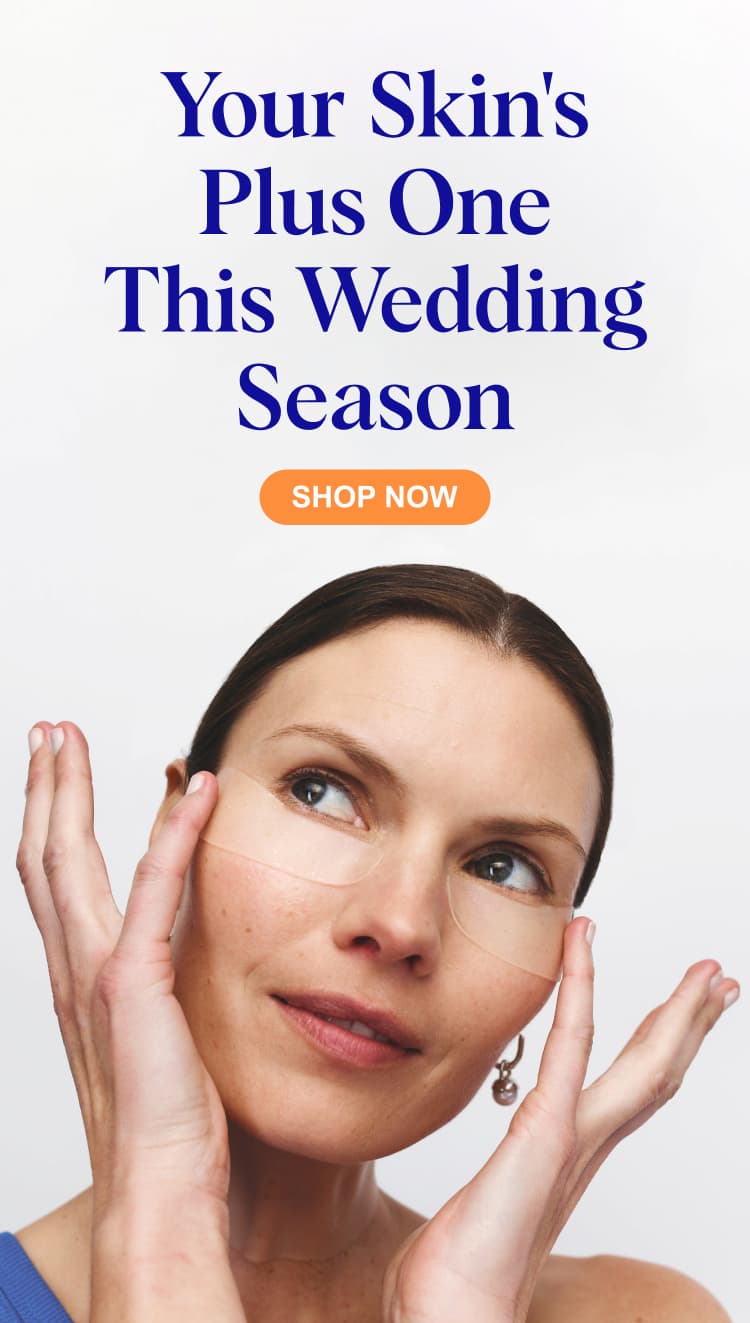 Your Skin's Plus One This Wedding Season ➡️ SHOP NOW