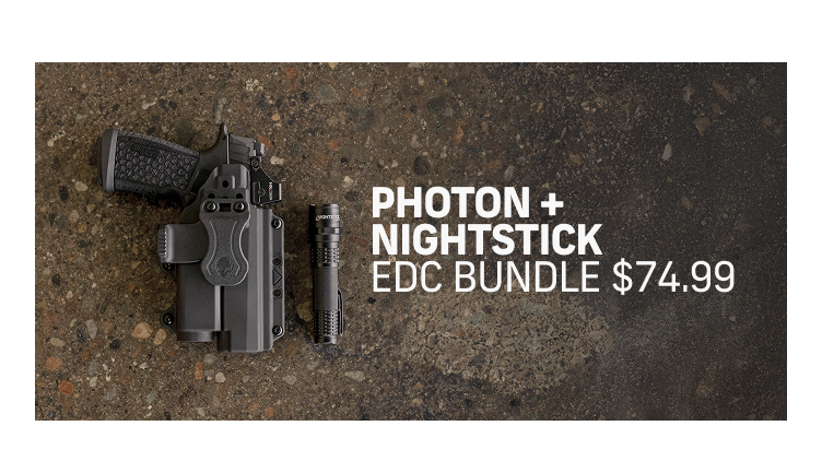 The Photon&reg; Collection | SHOP COLLECTION | SHOP HOLSTERS | SHOP ACCESSORIES | The Pack Is Back | The EDC Pack grows with you accommodating compact lights, optics and various carry styles | SHOP EDC PACK | Spring Savings Deals | SHOP SAFETY | Photon + Nightstick EDC Bundle $74.99