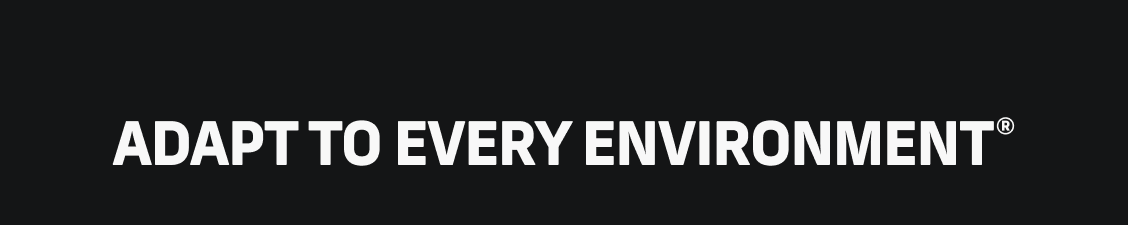 Adapt to Every Environment