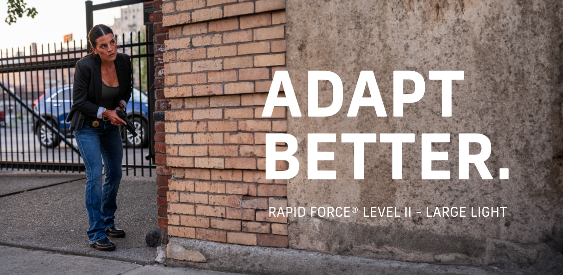 Rapid Force&reg; Level II Large Light  |  SHOP NOW