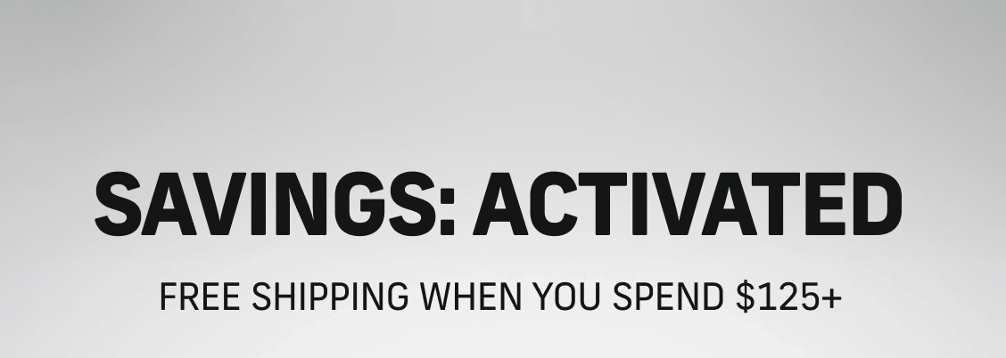 Free Shipping When You Spend $125+