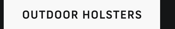 Outdoor Holsters