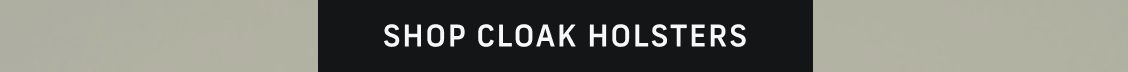 Shop Cloak Holsters