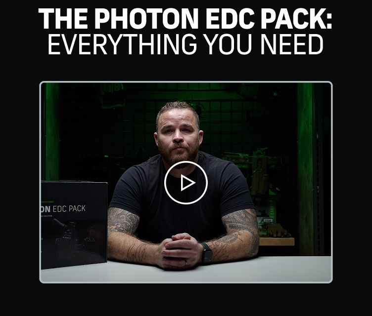 Photon + Nightstick EDC Bundle $74.99 | Practical. Everyday. Performance. | The Photon EDC Pack: Everything You Need | VIDEO | The Photon&reg; EDC Pack is a complete carrying system for your everyday needs. What's Included: Two Holster Options (One for lights, one for standard), Multiple ways to carry your gear, Gun cleaning kit | SHOP PHOTON EDC PACK