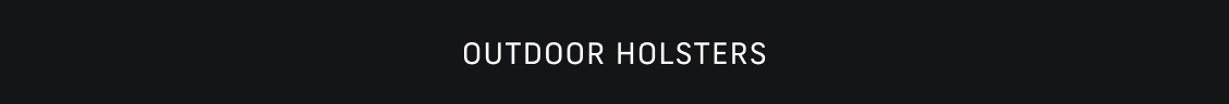 Outdoor Holsters