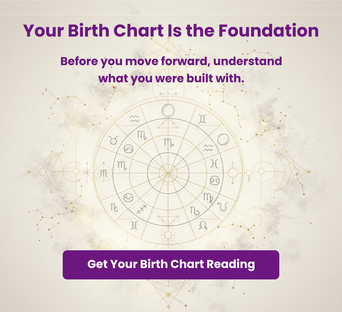 Your Birth Chart Is the Foundation  Before you move forward, understand what you were built with.  Get Your Birth Chart Reading