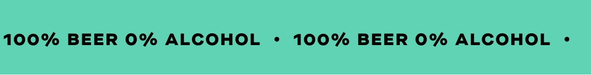 100% beer 0% alcohol.