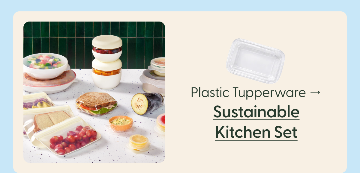 Plastic Tupperware → Sustainable Kitchen Set
